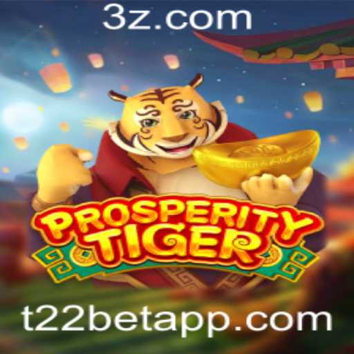 ProsperityTiger: Explorando o Mundo do Jogo e as Estratégias do t22 bet