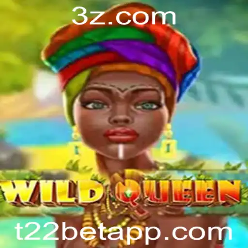 Tudo o que Você Precisa Saber Sobre o Jogo WildQueen com t22 bet